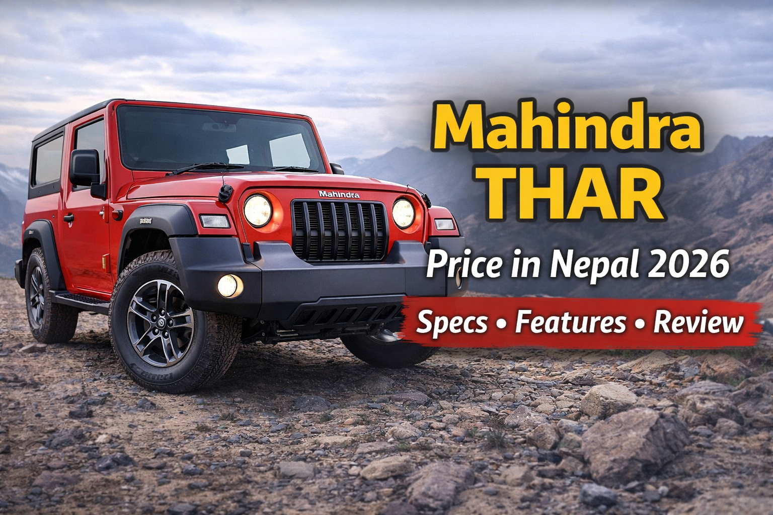 Mahindra Thar Price in Nepal, Specs, Features and Full Details
